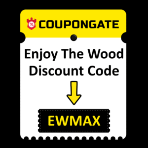 enjoy the wood discount code