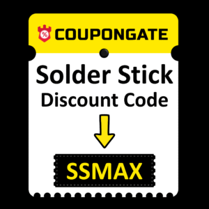 Solder Stick Discount Code “SSMAX” 1 solder stick discount code