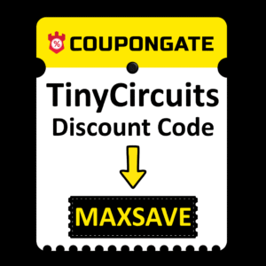 TinyCircuits Discount Code “MAXSAVE” 1 tinycircuits discount code
