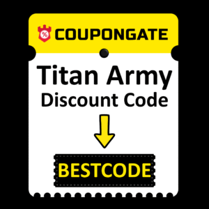 Titan Army Discount Code “BESTCODE” 1 titan army discount code